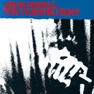 Turning Point - John & The Bluesbreake Mayall