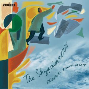 Elusive Moments - The Skypainters