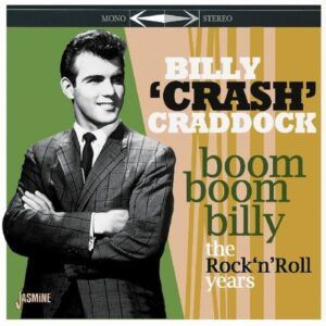 Boom Boom Billy: The Rock 'n' Roll Years - Billy Crash Craddock
