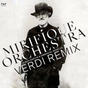 Verdi Remix - Le Mirifique Orchestra