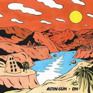 On - Altin Gun