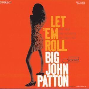 Let 'Em Roll - Big John Patton