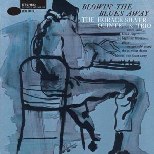 Blowin' The Blues Away - Horace Silver