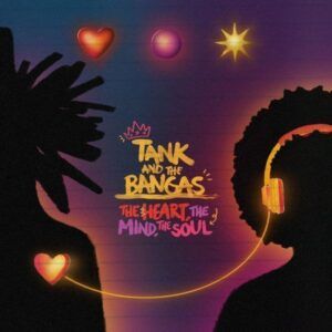 The Heart, The Mind, The Soul (Vinyl) - Tank And The Bangas
