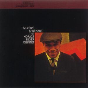 Silver'S Serenade - Horace Silver