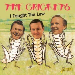 I Fought The Law - The Crickets