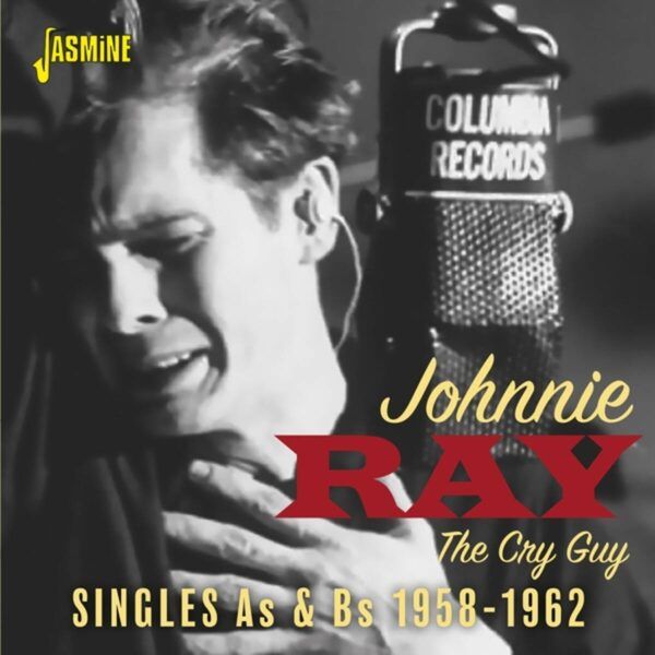 The Cry Guy: The Singles As & Bs, 1958-1962 - Johnnie Ray