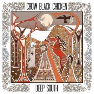 Deep South Live 2015 - Crow Black Chicken