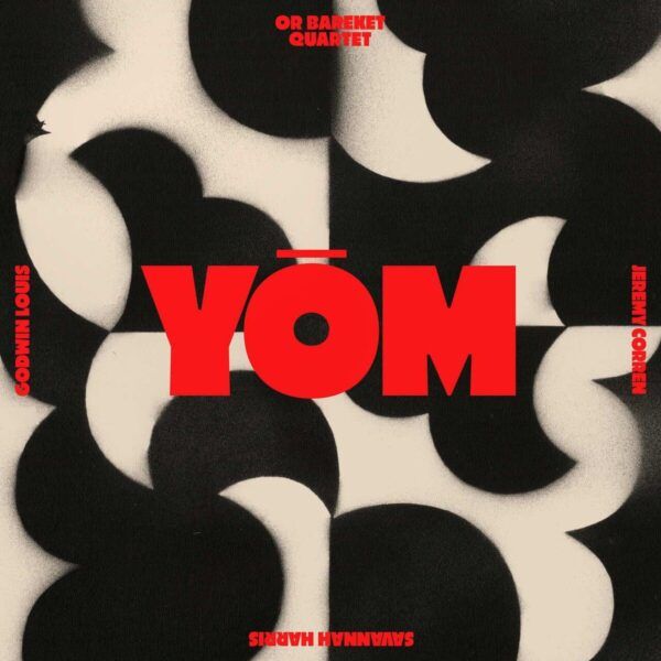 Yom (Vinyl) - Or Bareket Quartet