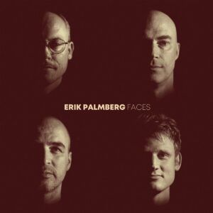 Faces - Erik Palmberg
