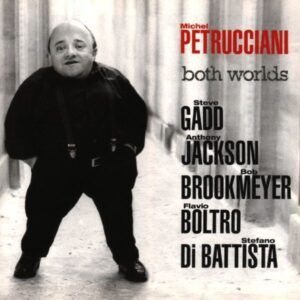 Both Worlds - Michel Petrucciani