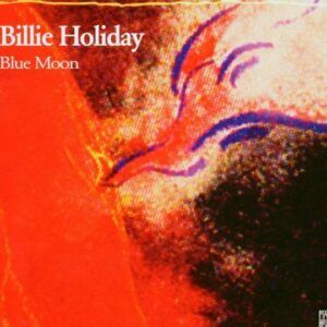 Blue Moon - Billie Holiday
