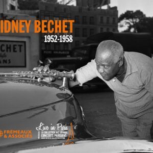 Live In Paris 1952-1958 - Sidney Bechet