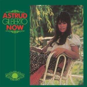 Now (Vinyl) - Astrud Gilberto