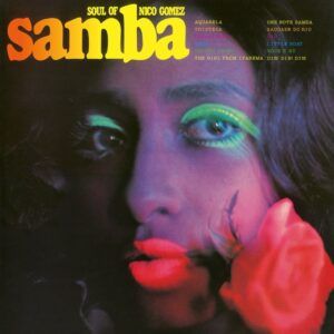 Soul Of Samba - Nico Gomez