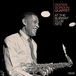 At The Subway Club 1973 - Dexter Gordon