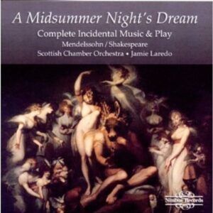 Mendelssohn: A Midsummer Night's Dream - Jamie Laredo