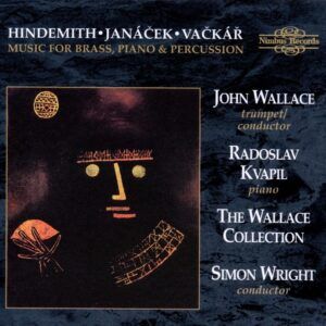 Hindemith/ Janacke / Vackar: Music for Brass, Piano & Percussion - The Wallace Collection