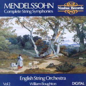 Mendelssohn: Complete String Symphonies Vol.2 - William Boughton