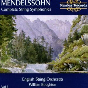 Mendelssohn: Complete String Symphonies Vol.3 - William Boughton