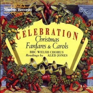 Celebration: Christmas Fanfares and Carols - BBC Chorus
