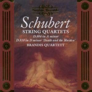Schubert: String Quartets D.804 in A minor, D.810 in D minor, Death and the Maiden - Brandis String Quartet