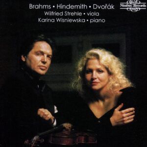 Brahms / Hindemith / Dvorak - Wilfried Strehle & Karina Wisniewska