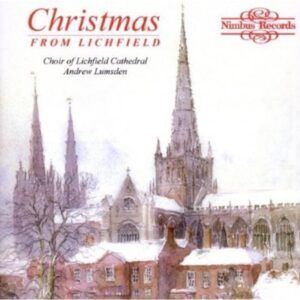 Christmas from Lichfield - Lichfield Cathedral Choir