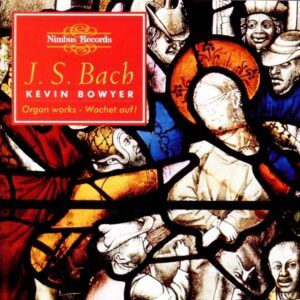 Bach: Complete Works for Organ Vol.8 - Kevin Bowyer