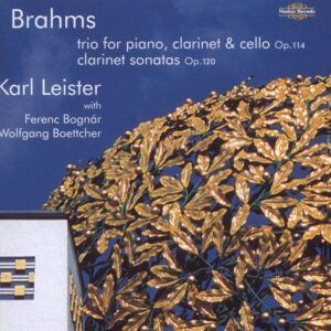 Brahms: Clarinet Trio Op.114 / Clarinet Sonatas Op.120 - Karl Leister