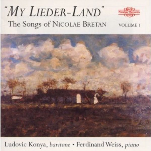 The Songs of Nicolae Bretan Vol.1 - Ludovic Konya
