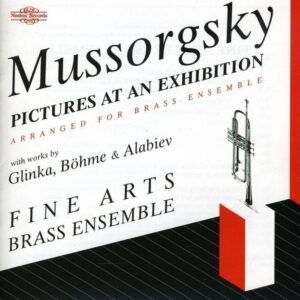Mussorgsky: Pictures at an Exhibition - Fine Arts Brass Ensemble