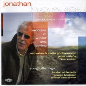 Harvey: Madonna of Winter & Spring, Percussion Concerto, Song Offerings - Peter Eötvös