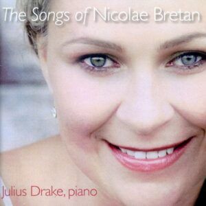 The Songs of Nicolae Bretan - Ruxandra Donose