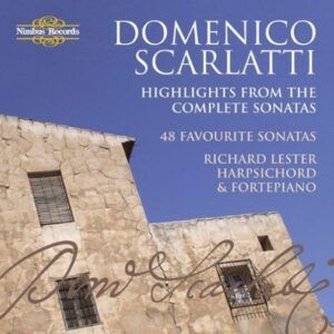 Scarlatti: Highlights from the Complete Sonatas, 48 Favourite Sonatas - Richard Lester