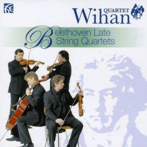 Beethoven: Late String Quartets - Wihan String Quartet