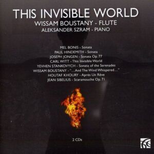 The Invisible World: Musique pour flûte et piano - Wissam Boustany & Aleksander Szram