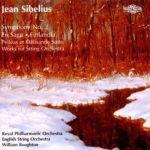 Sibelius: Symphony No.2, Finlandia, En Saga, Pelleas et Melisande - William Boughton