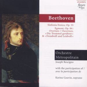 Beethoven: Symphony No.3, Egmont Overture - Orchestre Metropolitain