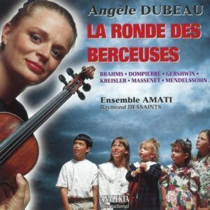 La Ronde des Berceuses - Angèle Dubeau