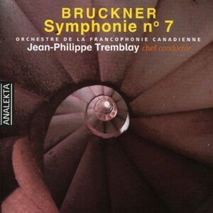 Bruckner: Symphony No.7 - Jean-Philippe Tremblay