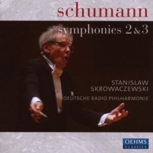 Schumann: Symphonies Nos.2 & 3 - Stanislaw Skrowaczewski