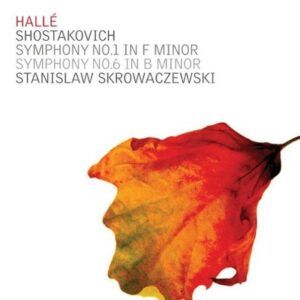 Shostakovich: Symphonies Nos.1 & 6 - Stanislaw Skrowaczewski
