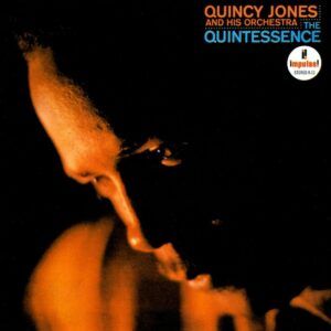 The Quintessence - Quincy Jones And His Orchestra