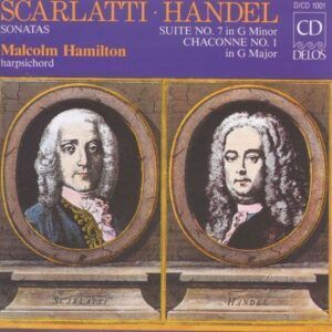 Domenico Scarlatti / George Frideric Handel: Harpsichord Recital - Malcolm Hamilton