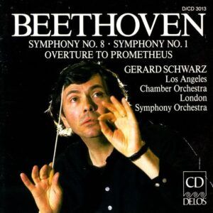 Beethoven: Symphonies Nos.1 & 8, Prometheus-Ouvertüre - Gerard Schwarz