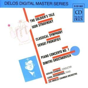 Stravinsky: L'Histoire du soldat Suite / Shostakovich: Piano Concerto No.1 / Prokofiev Symphony No.1 - Carol Rosenberger