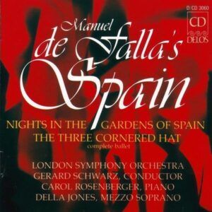 de Falla: Nights in the Gardens of Spain, The 3-Cornered Hat - Gerard Schwarz