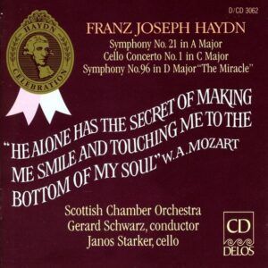 Haydn: Symphonies Nos 21 and 96, Cello Concerto No.1 in C major - Gerard Schwarz