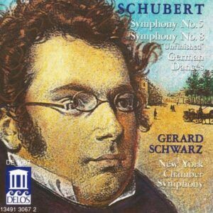 Schubert: Symphonies Nos. 5 & 8 and Six German Dances - Gerard Schwarz